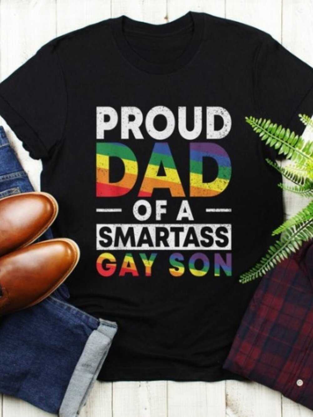 Proud Dad of a Smartass Gay Son T-Shirt, Proud Dad T-Shirt